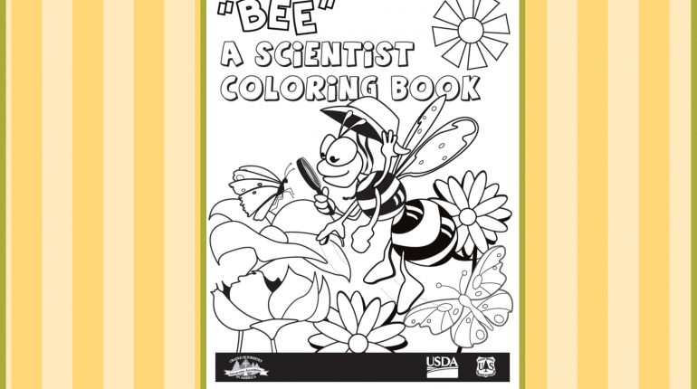 Kids can get a free Bee a Scientist coloring book free through the mail