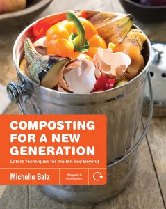 Composting for a New Generation: Latest Techniques for the Bin and Beyond 