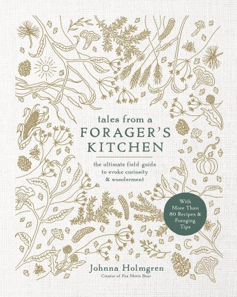 Tales from a Foragers Kitchen
